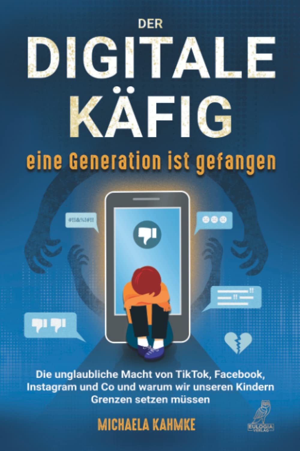 Der digitale Käfig: Eine Generation ist gefangen