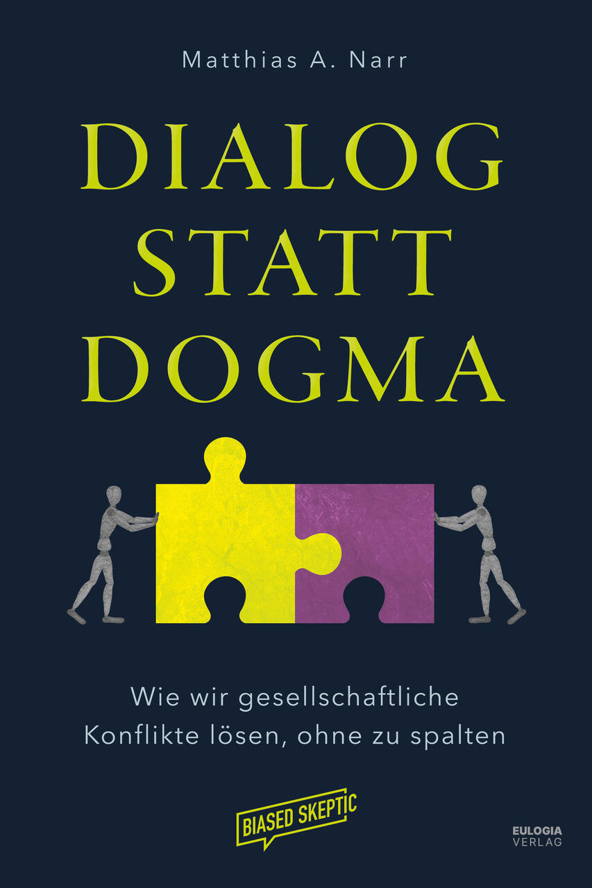 Dialog statt Dogma: Wie wir gesellschaftliche Konflikte lösen, ohne zu spalten